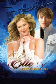 Elle: A Modern Cinderella Tale (2010)