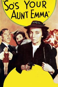 So’s Your Aunt Emma! (1942)