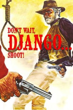 Don’t Wait, Django… Shoot! (1967)