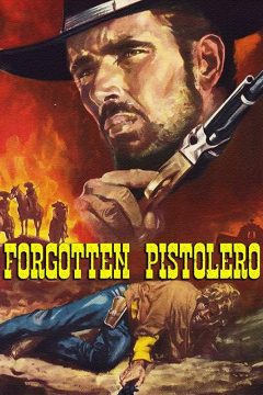 Forgotten Pistolero / Gunman of Ave Maria (1969)